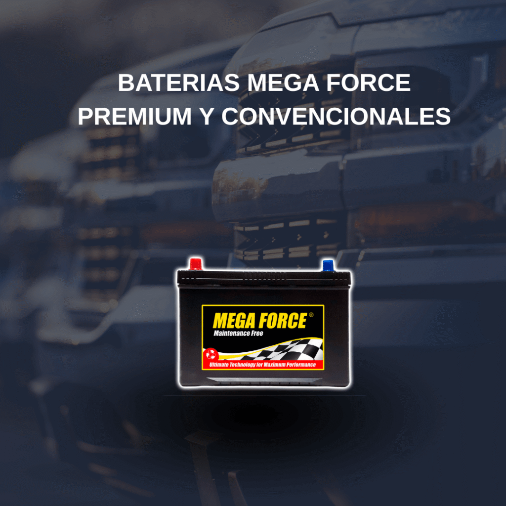 PRODUCTOS 17 Baterias mega force premium y convencionales